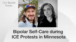 Bipolar Self-Care during ICE Protests in MN | How To Stay Well & Help