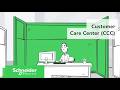 Customer Care Center (CCC) at Schneider Electric Explained | Schneider Electric