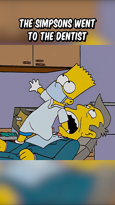 The Simpsons went to the dentist