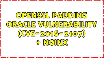 OpenSSL Padding Oracle vulnerability (CVE-2016-2107) + Nginx