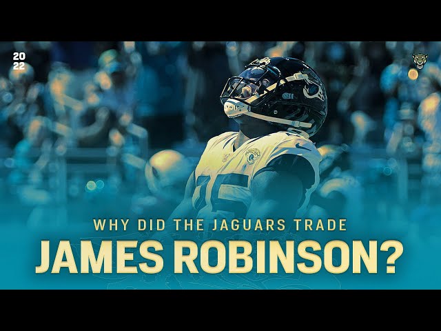 Why did the Jaguars Trade James Robinson? 