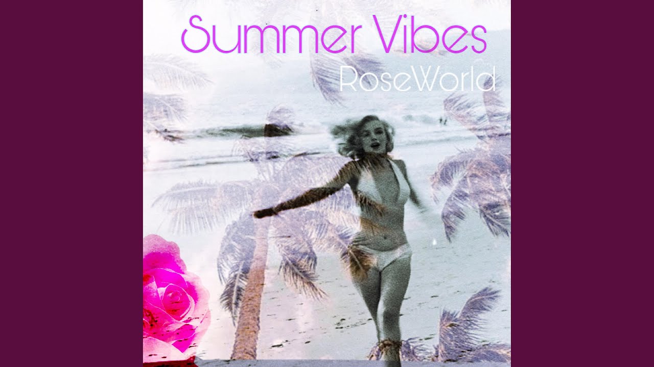 Download Summer Vibes (Rose Song) - YouTube