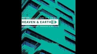 STI T's Soul   Heaven & Earth feat  Phakiso & Msiphoz