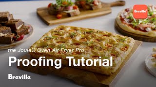 the Joule® Oven Air Fryer Pro | Rise to perfection with the Proofing function | Breville+