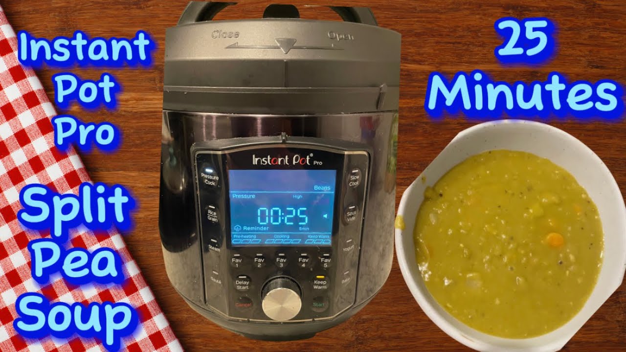 Split Pea Soup in the Instant Pot Pro Instant Pot Teacher