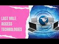 Data communication system 7 last mile access technologies