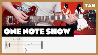 The White Stripes - One Note Show - Guitar Tab | Lesson | Cover | Tutorial