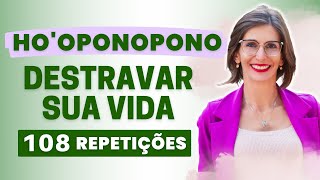 HO'OPONOPONO para Destravar sua Vida  108 Repetições | Amanda Dreher