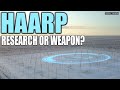 Haarp  weather weapon or research facility