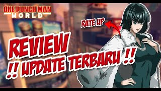 REVIEW UPDATE TERBARU SETELAH MAINTENANCE - ONE PUNCH MAN WORLD by Bang Gonres 155 views 2 months ago 6 minutes, 53 seconds