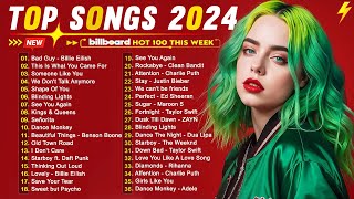 Billie Eilish, Ed Sheeran,Bruno Mars, Ariana Grande,Taylor Swift,Miley Cyrus  🔥🔥Top Songs 2024