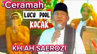 🛑Ceramah LUCU POOL‼️Bikin Perut KAKU🌷KH, AHMAD SAEROZI♥️Walimah Nikah.@muallimfz