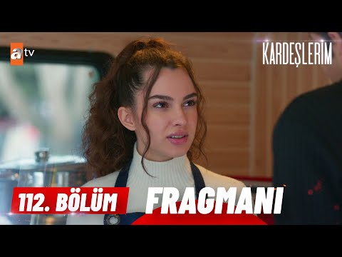 Kardeşlerim 112. Bölüm Fragmanı  | “Sen çok güzelsin…” @atvturkiye