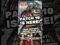 Patch 10.0 is Live! Vortex, Chaos Spawn, New Weapons &amp; Helbrute Onslaught!