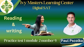 Linear Digital SAT reading and writing practice test 1 module 2 number 9 | Ivy Masters