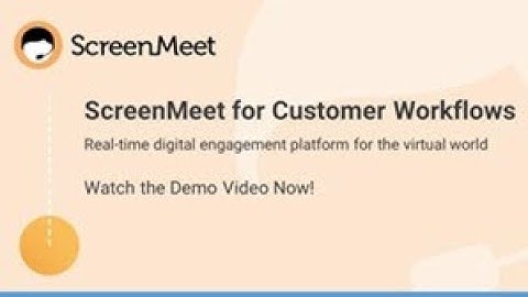 ScreenMeet: Real-Time Digital Engagement Platform for ServiceNow Customer Workflows