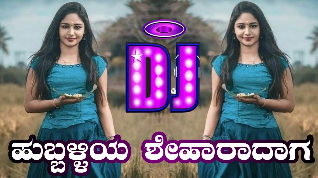 HUBALIYA SHEHARADAGA DJ KANNDA SONG (MIX DJ SANJU KLT)