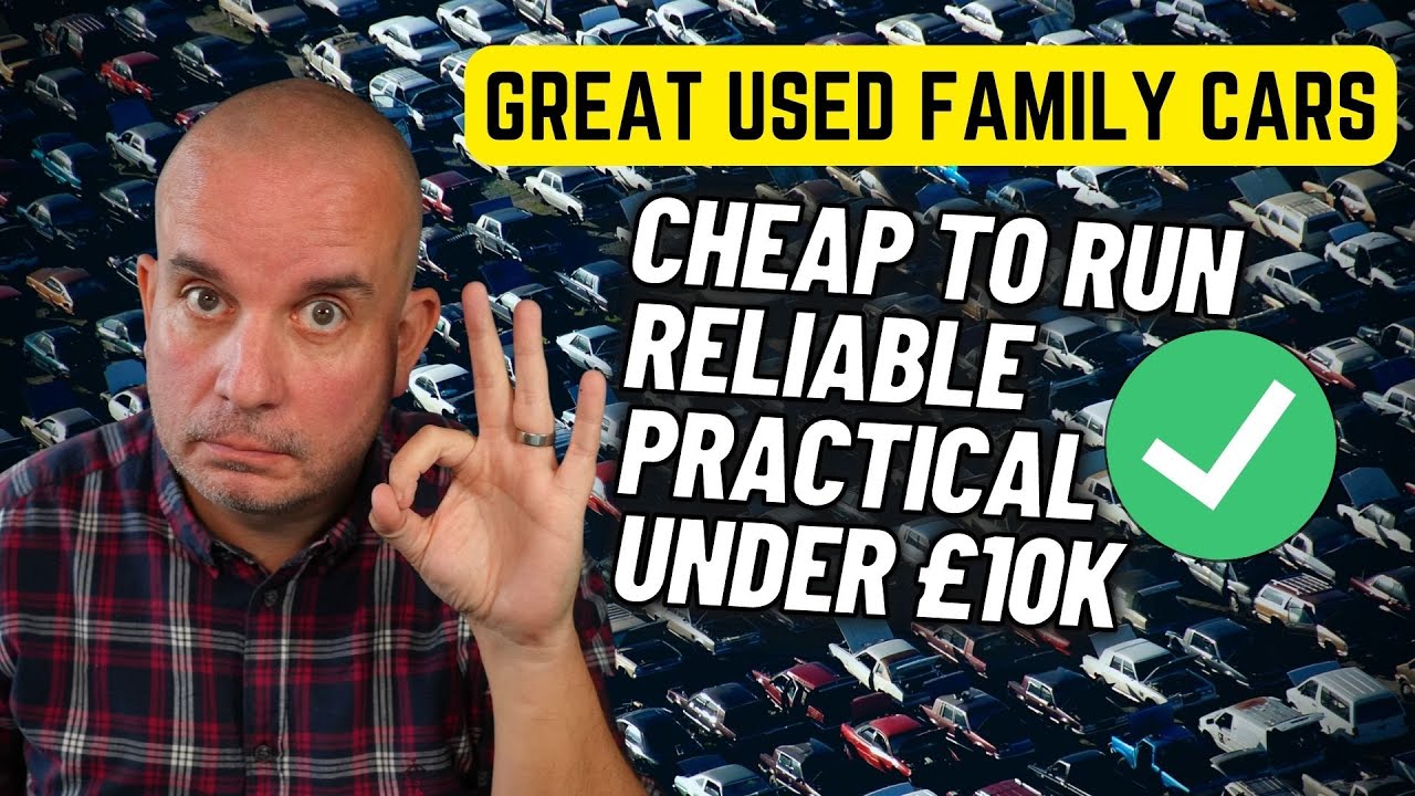 Economical Used Family Cars Under £10k YouTube