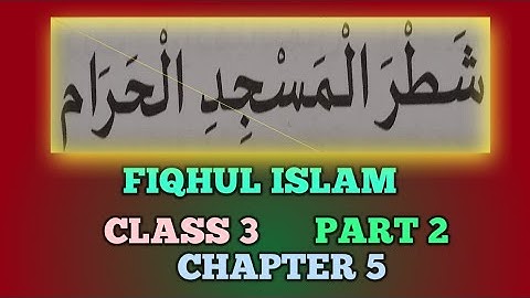 CLASS 3/FIQHUL ISLAM /PART 2/CHAPTER 5