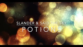 Slander & Said The Sky - Potions (Acoustic)(Lyrics)