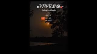 Mukhtasar Hayat karde💔|#slowedandreverb #8d #pakistanidramaost #fypシ #broken #sadsong #darkvibes |