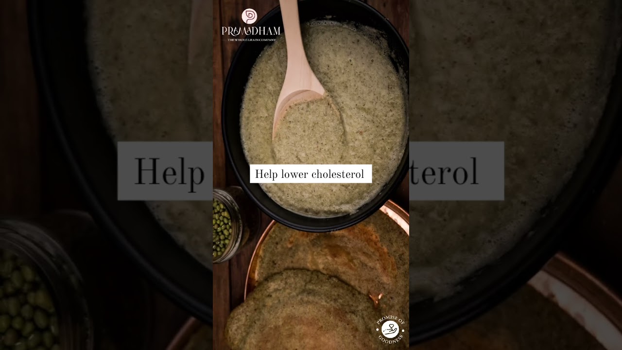 Benefits of Green Gram Dosa - Pramadham Foods