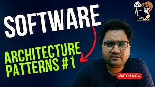 What are Software Architecture Patterns ? How Do Architects Think ?