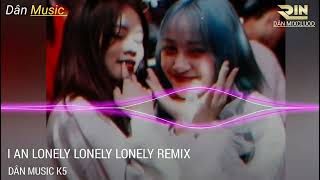 I AN LONELY LONELY LONELY REMIX ( HOT TIK TOK ) 2023