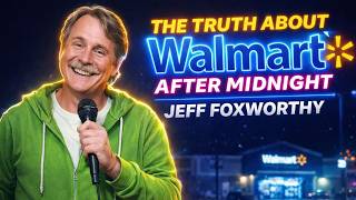 The Truth About Walmart After Midnight 😂🔥 | Jeff Foxworthy Stand-up Comedy