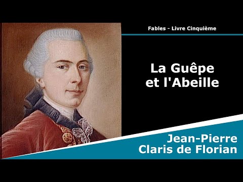 La Guêpe et l'Abeille - Fable - Jean-Pierre Claris de Florian