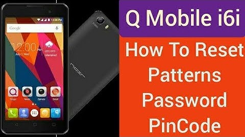 Q Mobile i6i hard reset | How to hard reset Q mobile i6i