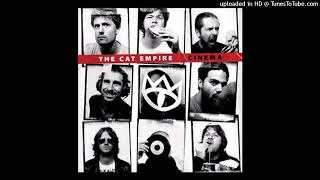 The Cat Empire - Beyond All - HD