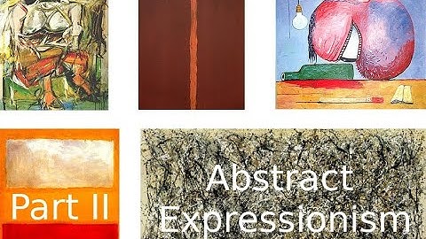 Abstract Expressionism (Rothko) | Part II