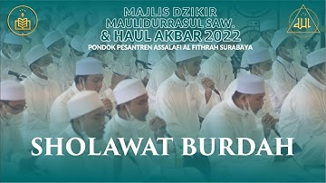 SHOLAWAT BURDAH HAUL AKBAR AL FITHRAH 2022