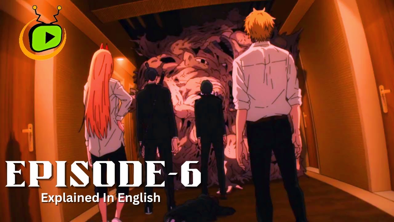 Chainsaw man Episode 6 Explained in English