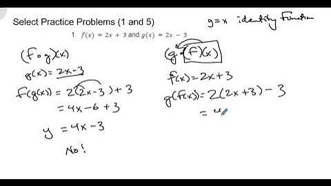 Alg2 Sem 2 Unit 4 Lesson 1 Verifying Inverses - Select Practice Problems