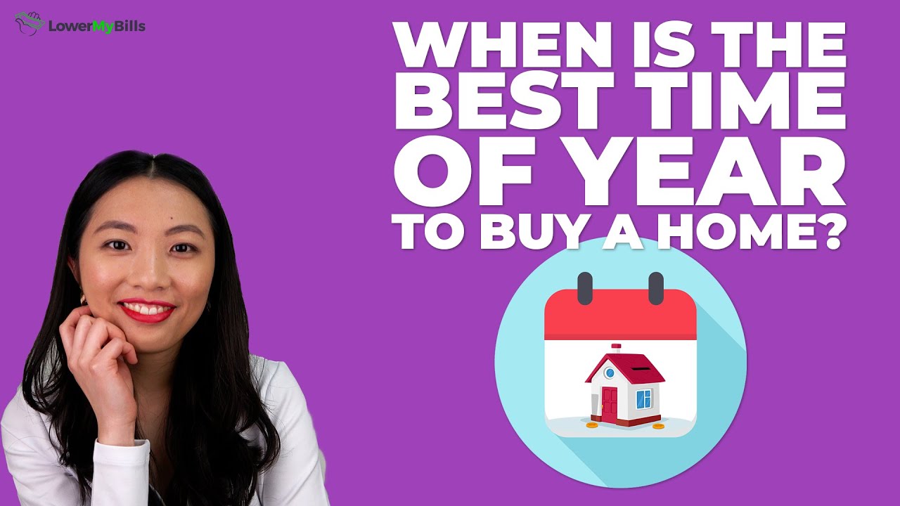 When Is the Best Time of Year To Buy a House? | LowerMyBills