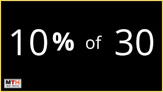 10 percent of 30 | Percentage: Find 10% of 30