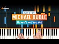 How to Play "Haven't Met You Yet" by Michael Bublé | HDpiano (Part 1) Piano Tutorial