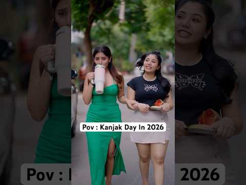 Pov :- Kanjak Day In 2026