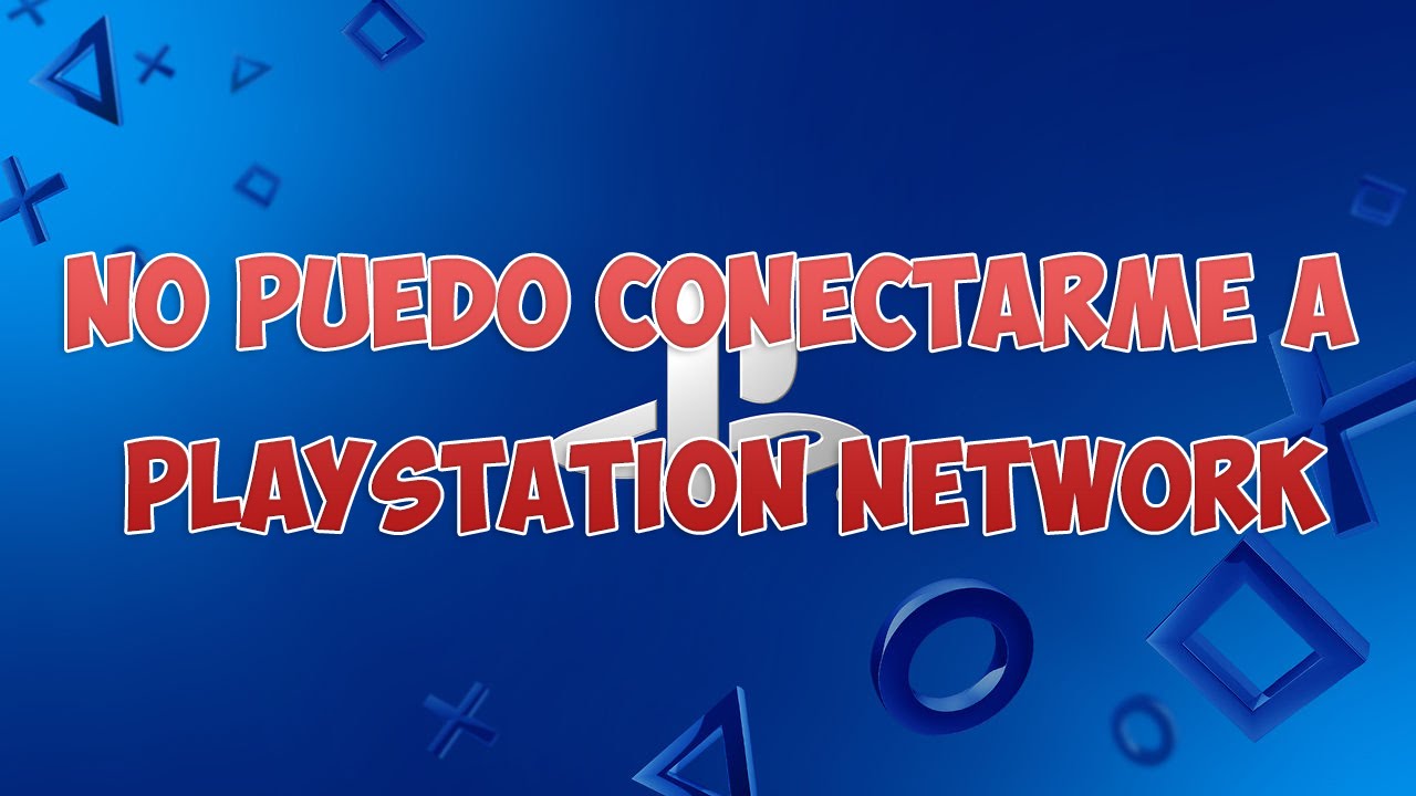 me idet error al conectarme a playstation network