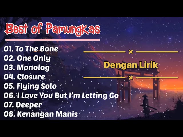 Pamungkas - Best - To The Bone Album | Dengan Lirik class=