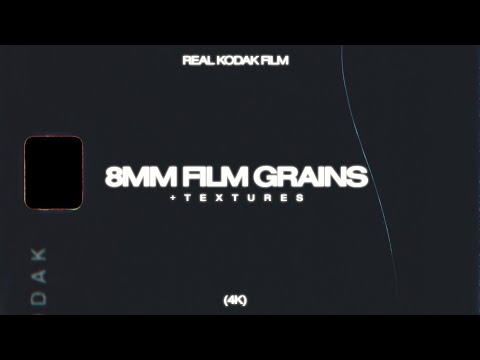8MM Grains + Textures - Real Kodak Film (4K)