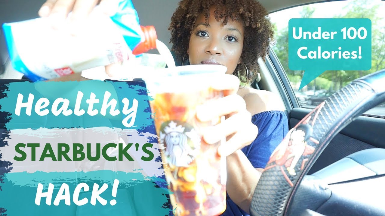 Healthy Starbucks Weight Loss Hack!! DejaFitBeauty YouTube