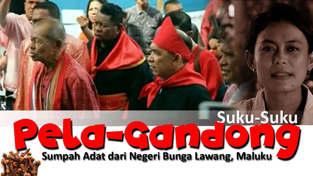 Pela  & Gandong,  Sumpah Adat dari  Negeri Bunga lawang