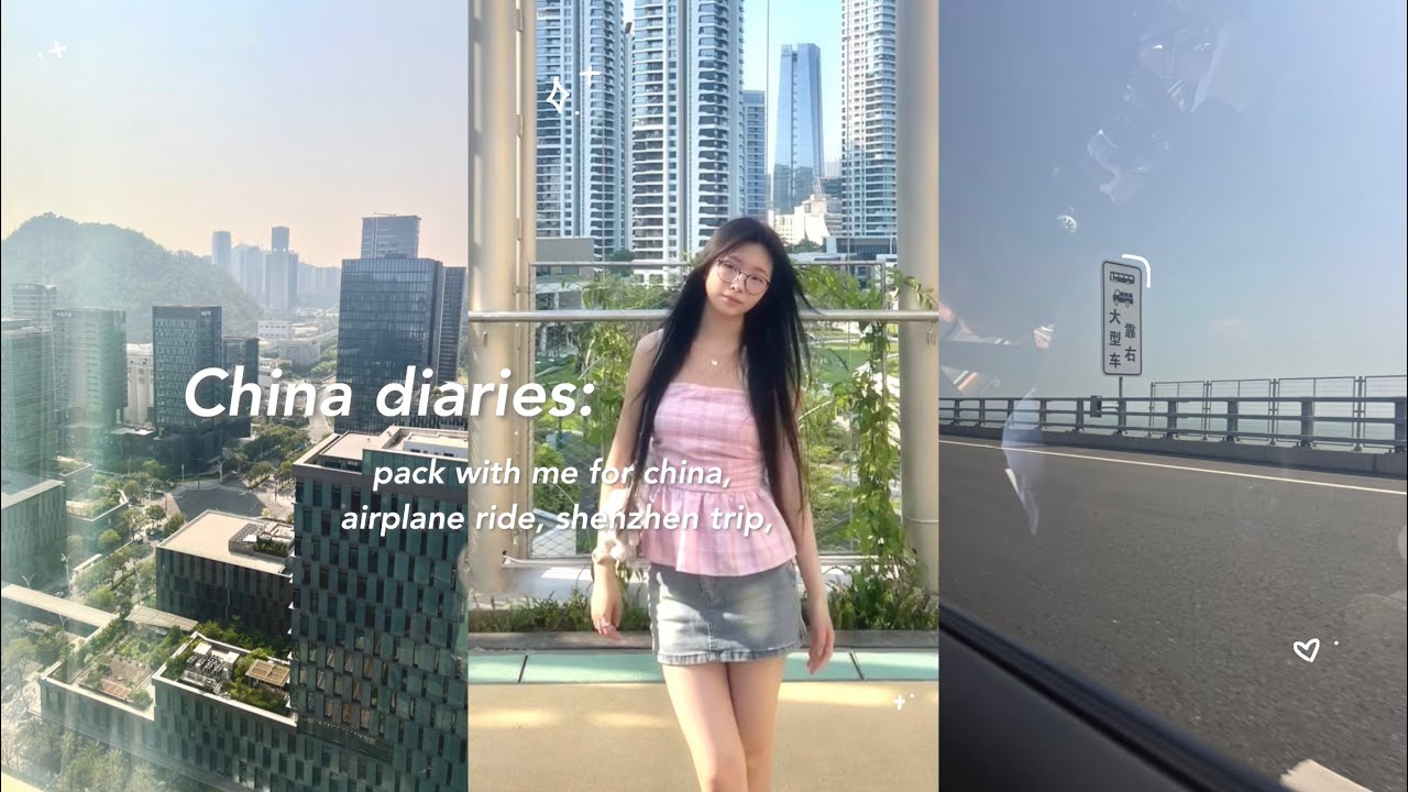 china diaries🎐🏞️: pack & travel with me, shenzhen trip