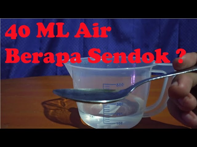 100 Ml Air Berapa Sendok Makan 40 ML Air Berapa Sendok Makan ? Takaran Mili Liter Sendok Makan - YouTube