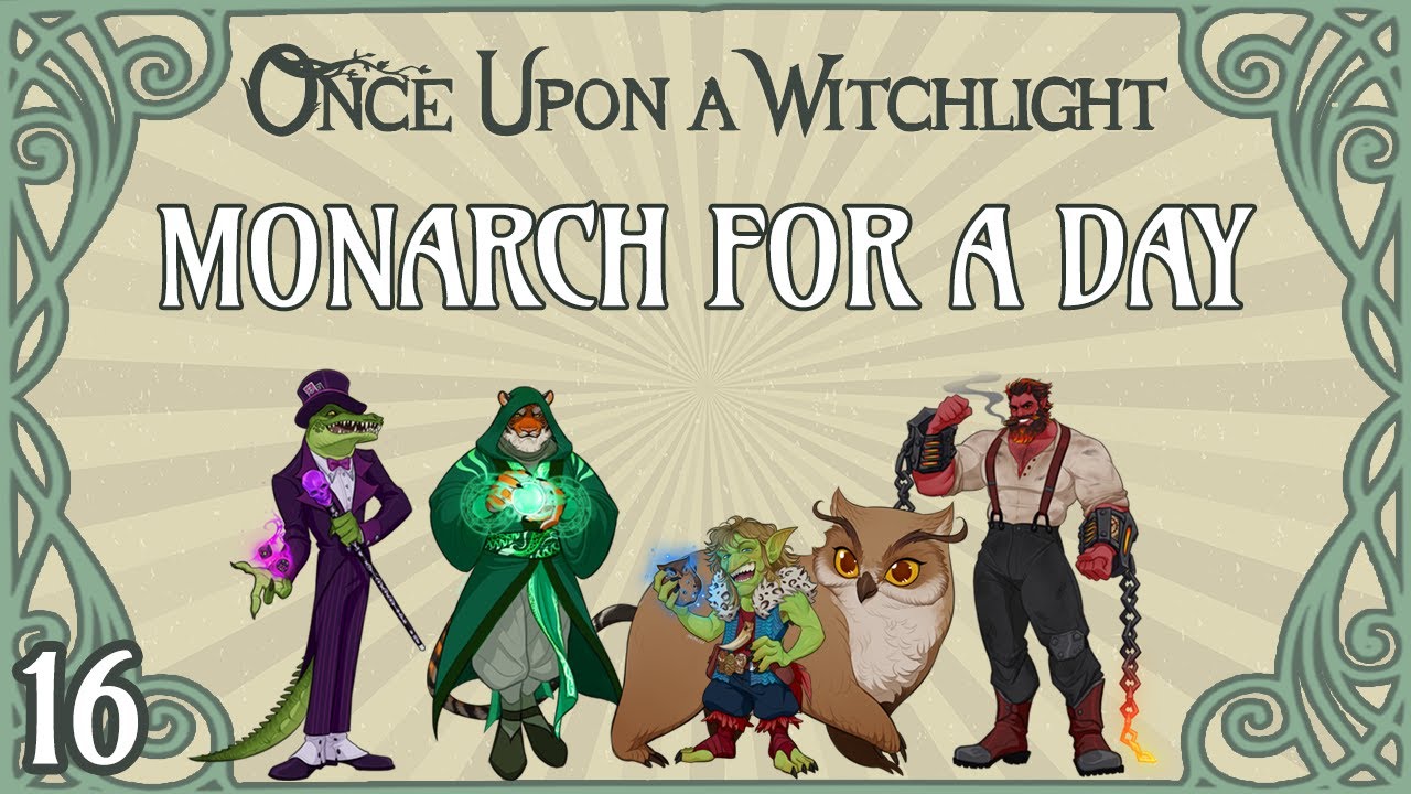 Once Upon a Witchlight Ep. 16 Feywild D&D Campaign Monarch for a Day YouTube Music