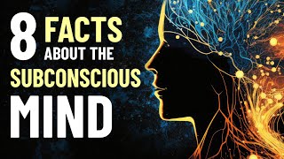8 Fascinating Facts About the Subconscious Mind