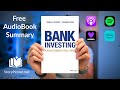 Audiobook Summary: Bank Investing (English) Suhail Chandy, Weison Ding
